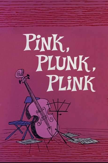 Pink, Plunk, Plink